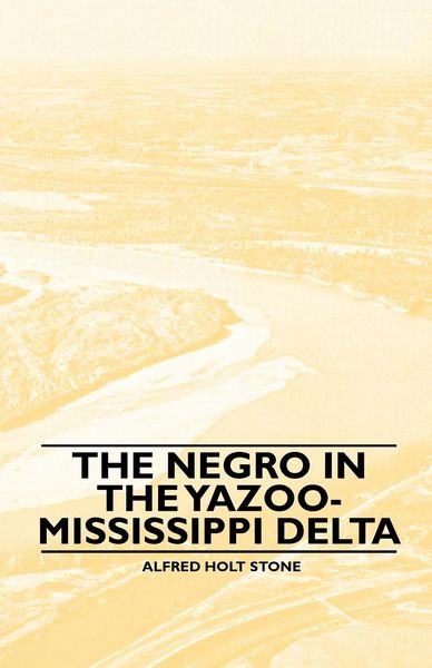 Produktbild: The Negro in the Yazoo-Mississippi Delta