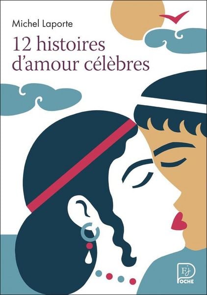 Produktbild: 12 histoires d'amour c&eacute;l&egrave;bres