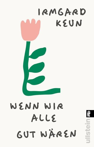Wenn wir alle gut wären, Taschenbuch von Irmgard Keun, Ullstein Taschenbuch, 9783548068930