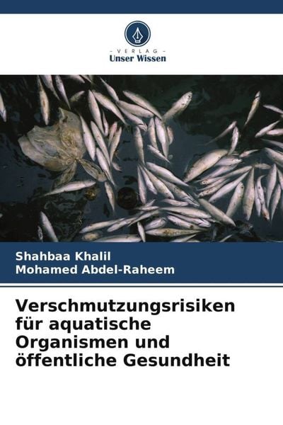 Produktbild: Verschmutzungsrisiken f&uuml;r aquatische Organismen und &ouml;ffentliche Gesundheit