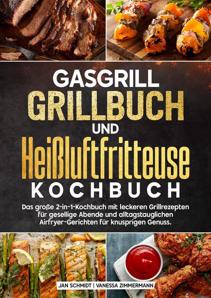 Produktbild: Gasgrill Grillbuch und Hei&szlig;luftfritteuse Kochbuch