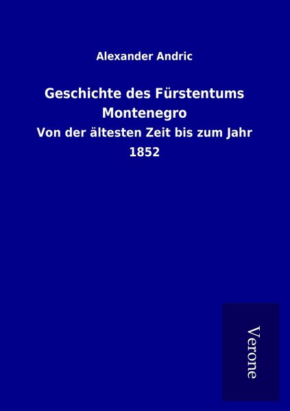Produktbild: Geschichte des F&uuml;rstentums Montenegro