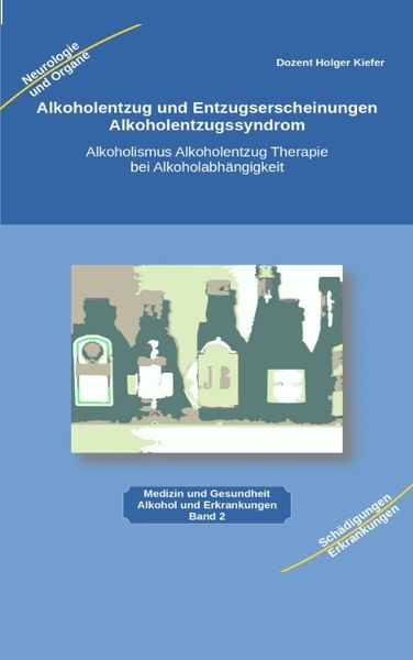 Produktbild: Alkoholentzug und Entzugserscheinungen Alkoholentzugssyndrom