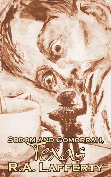Produktbild: Sodom and Gomorrah, Texas, by R. A. Lafferty, Science Fiction, Fantasy