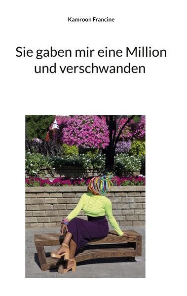 Produktbild: Sie gaben mir eine Million und verschwanden