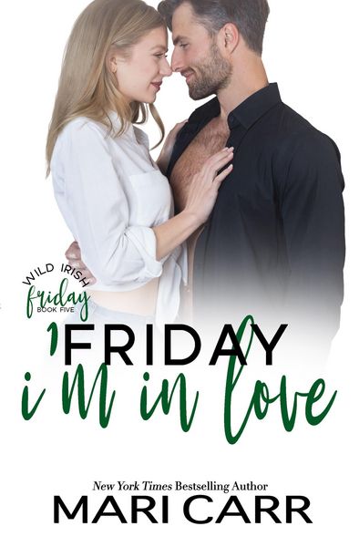 Produktbild: Friday I'm in Love (Wild Irish, #5)