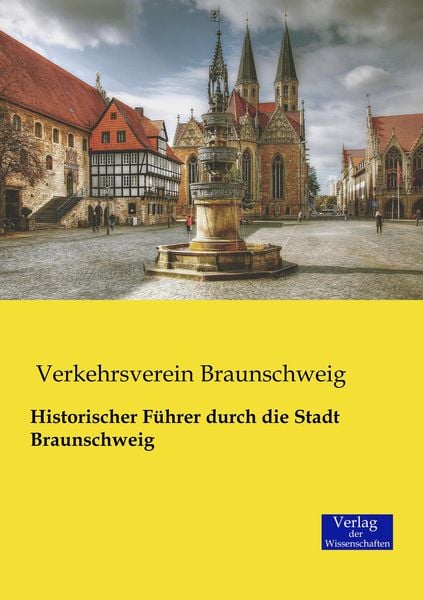 Produktbild: Historischer F&uuml;hrer durch die Stadt Braunschweig