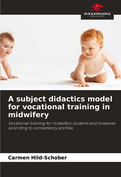 Produktbild: A subject didactics model for vocational training in midwifery