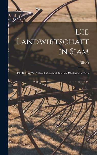 Produktbild: Die Landwirtschaft in Siam