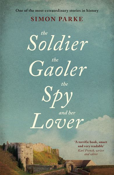 Produktbild: The Soldier, the Gaoler, the Spy and her Lover