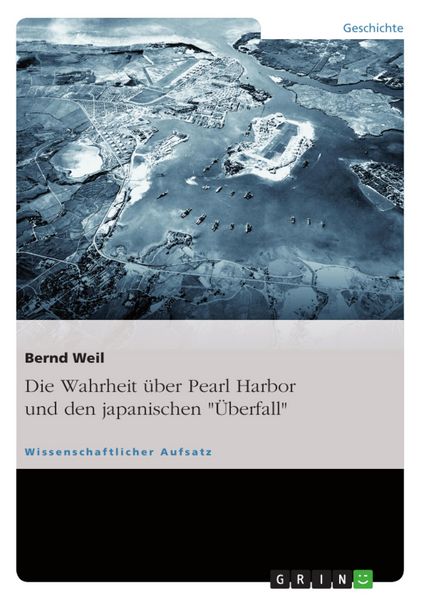 Produktbild: Die Wahrheit &uuml;ber Pearl Harbor und den japanischen "&Uuml;berfall"