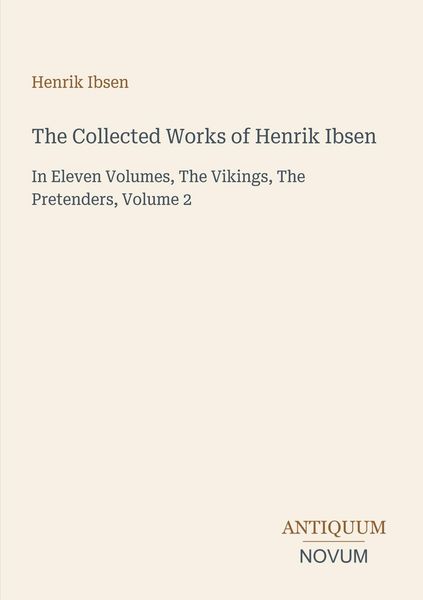 Produktbild: The Collected Works of Henrik Ibsen