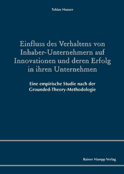 Produktbild: Einfluss des Verhaltens von Inhaber-Unternehmern auf Innovationen und deren Erfolg in ihren Unternehmen