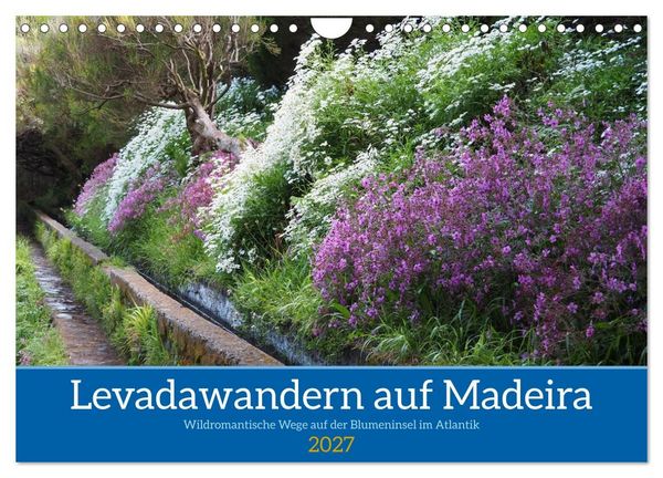 Produktbild: Levadawandern auf Madeira (Wandkalender 2027 DIN A4 quer), CALVENDO Monatskalender