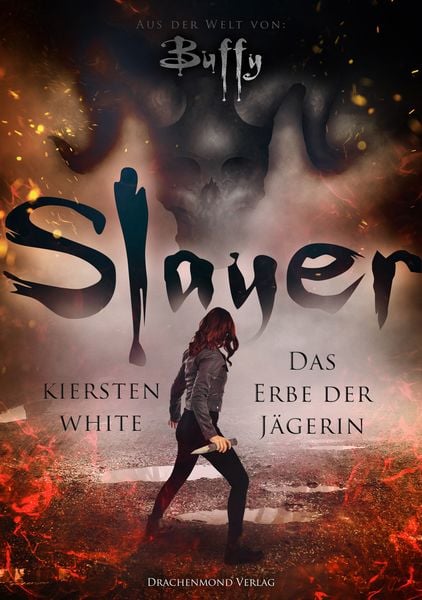 Slayer, Taschenbuch von Kiersten White, Drachenmond Verlag GmbH