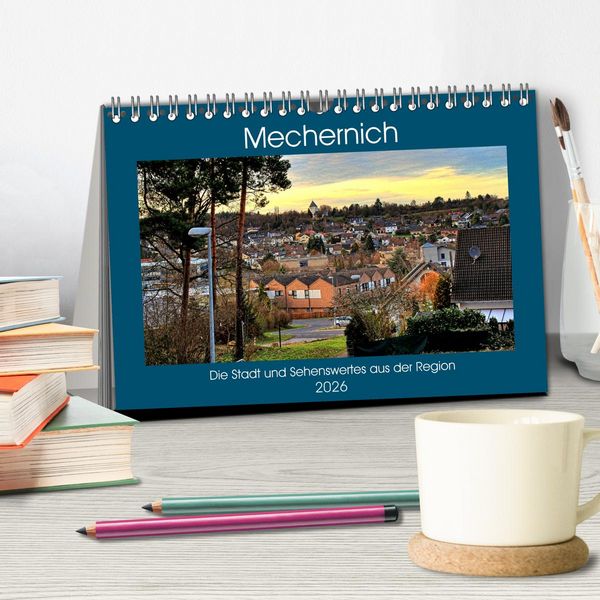 Produktbild: Mechernich - Die Stadt und Sehenswertes aus der Region (Tischkalender 2026 DIN A5 quer), CALVENDO Monatskalender