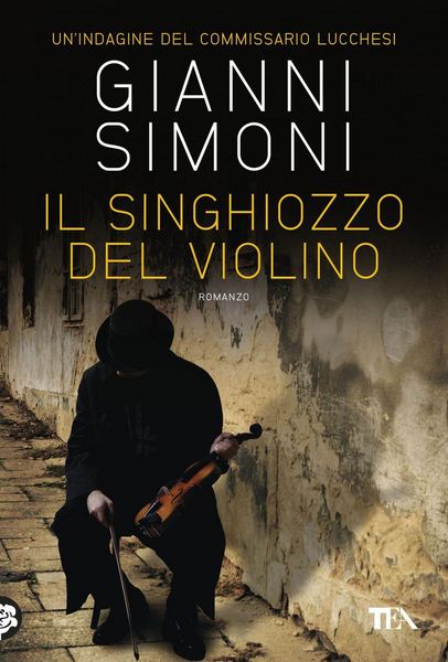 Produktbild: Il singhiozzo del violino. Un'indagine del commissario Lucchesi