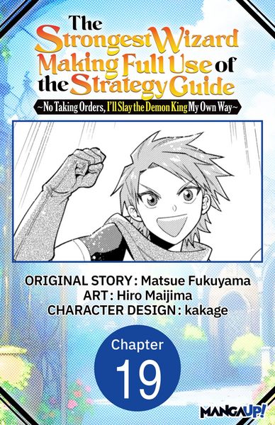 Produktbild: The Strongest Wizard Making Full Use of the Strategy Guide -No Taking Orders, I'll Slay the Demon King My Own Way- #019