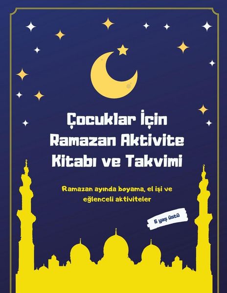 Produktbild: &Ccedil;ocuklar &iquest;&ccedil;in Ramazan Aktivite Kitab&iquest; ve Takvimi