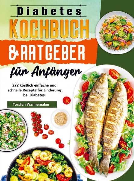 Produktbild: Diabetes Kochbuch & Ratgeber f&uuml;r Anf&auml;nger