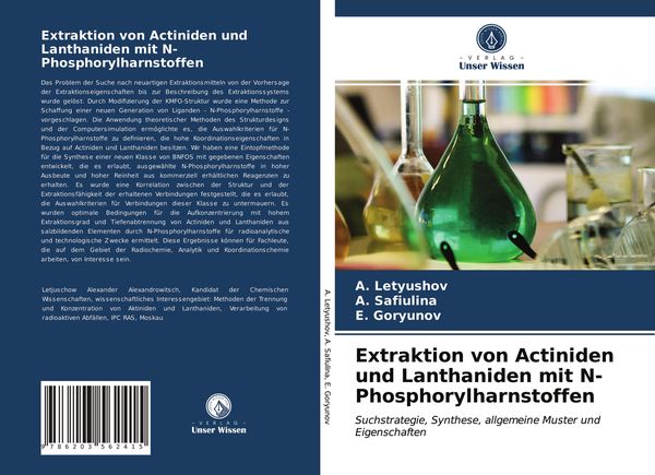 Extraktion von Actiniden und Lanthaniden mit N-Phosphorylharnstoffen, Taschenbuch von ¿. Letyushov , ¿. Safiulina , ¿. Goryunov, Verlag Unser Wissen,