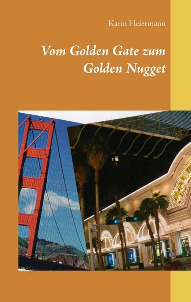 Produktbild: Vom Golden Gate zum Golden Nugget