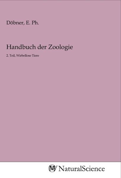 Handbuch der Zoologie, Taschenbuch von , MV-NaturalScience, 9783968788449