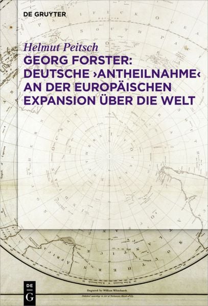 Produktbild: Georg Forster: Deutsche &sbquo;Antheilnahme&lsquo; an der europ&auml;ischen Expansion &uuml;ber die Welt