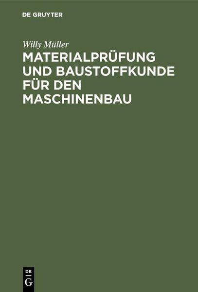 Produktbild: Materialpr&uuml;fung und Baustoffkunde f&uuml;r den Maschinenbau
