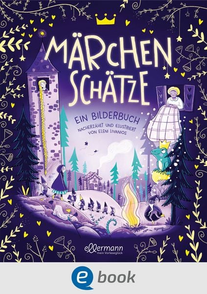 Produktbild: M&auml;rchensch&auml;tze. Ein Bilderbuch nacherz&auml;hlt von illustriert von Eleni Livanios