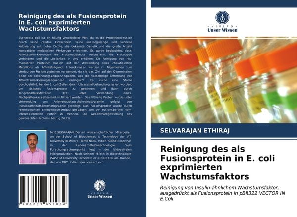 Reinigung des als Fusionsprotein in E. coli exprimierten Wachstumsfaktors, Taschenbuch von Selvarajan Ethiraj, Verlag Unser Wissen, 9786203658064
