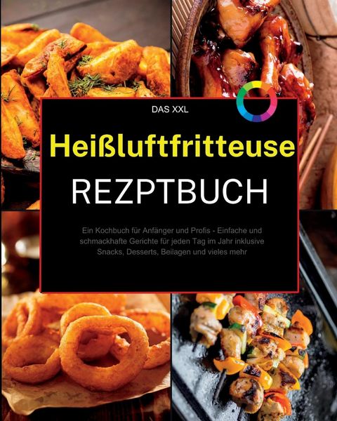 Produktbild: Das XXL Hei&szlig;luftfritteuse Rezeptbuch