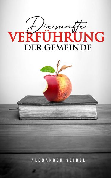 Produktbild: Die sanfte Verf&uuml;hrung der Gemeinde