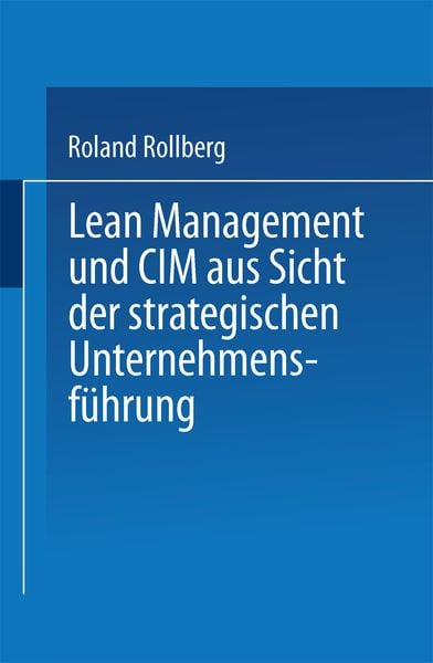 Produktbild: Lean Management und CIM aus Sicht der strategischen Unternehmensf&uuml;hrung