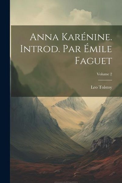Produktbild: Anna Kar&eacute;nine. Introd. par &Eacute;mile Faguet; Volume 2