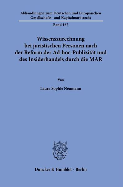 Produktbild: Wissenszurechnung bei juristischen Personen nach der Reform der Ad-hoc-Publizit&auml;t und des Insiderhandels durch die MAR.
