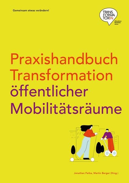 Produktbild: Praxishandbuch Transformation &ouml;ffentlicher Mobilit&auml;tsr&auml;ume