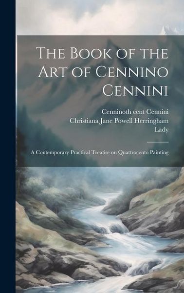 Produktbild: The Book of the Art of Cennino Cennini