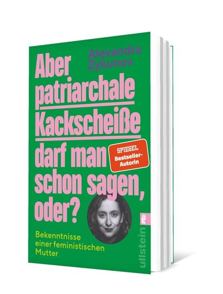 Produktbild: Aber patriarchale Kackschei&szlig;e darf man schon sagen, oder?