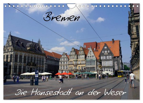 Produktbild: Bremen - Die Hansestadt an der Weser (Wandkalender 2026 DIN A4 quer), CALVENDO Monatskalender