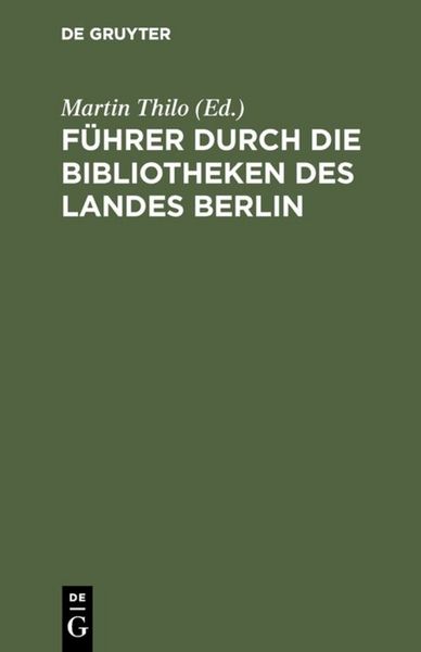 Produktbild: F&uuml;hrer durch die Bibliotheken des Landes Berlin