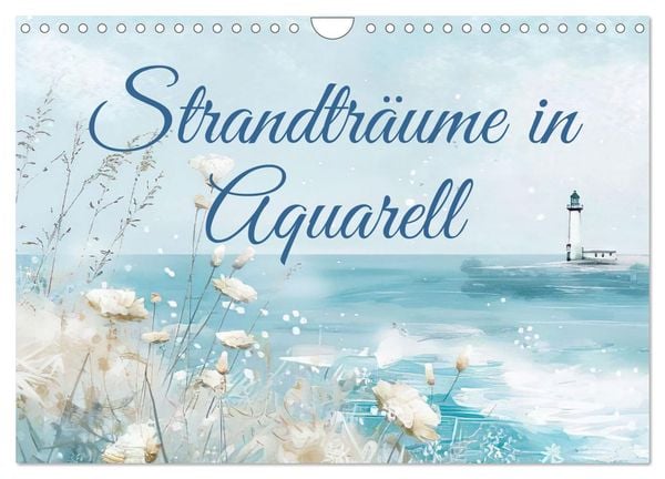Produktbild: Strandtr&auml;ume in Aquarell (Wandkalender 2026 DIN A4 quer), CALVENDO Monatskalender