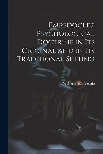 Produktbild: Empedocles' Psychological Doctrine in its Original and in its Traditional Setting