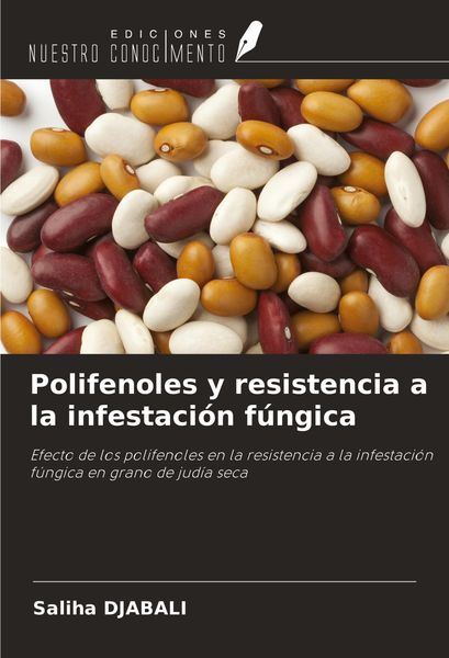 Produktbild: Polifenoles y resistencia a la infestaci&oacute;n f&uacute;ngica