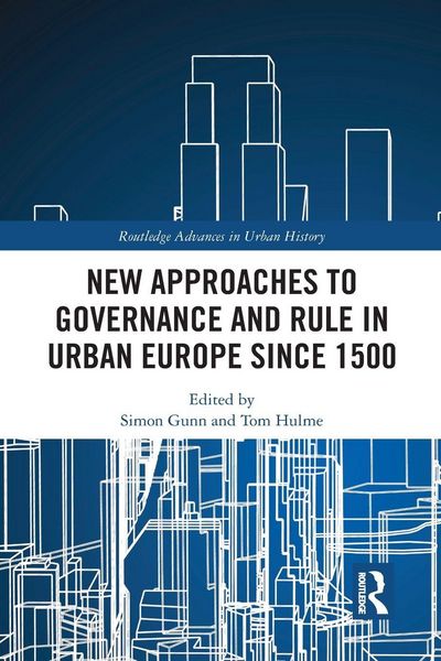 Produktbild: New Approaches to Governance and Rule in Urban Europe Since 1500