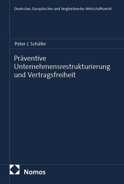 Produktbild: Pr&auml;ventive Unternehmensrestrukturierung und Vertragsfreiheit