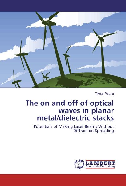 Produktbild: The on and off of optical waves in planar metal/dielectric stacks