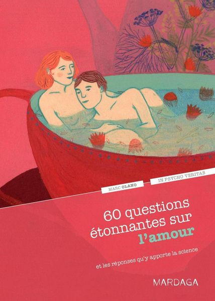 Produktbild: 60 questions &eacute;tonnantes sur l'amour et les r&eacute;ponses qu'y apporte la science