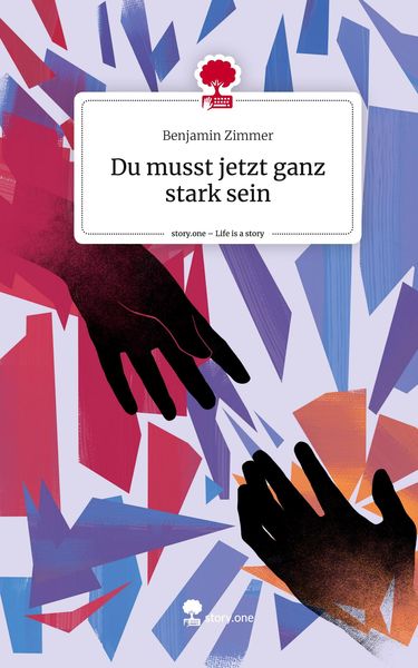 Produktbild: Du musst jetzt ganz stark sein. Life is a Story - story.one