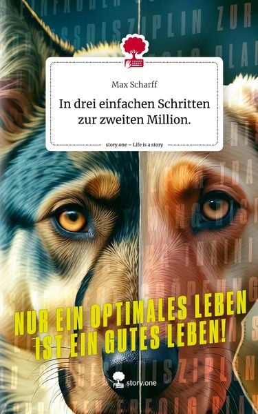 Produktbild: In drei einfachen Schritten zur zweiten Million.. Life is a Story - story.one